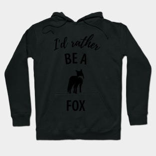 Fox funny sayings Hoodie